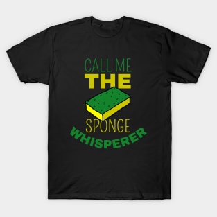 Call Me The Sponge Whisperer T-Shirt